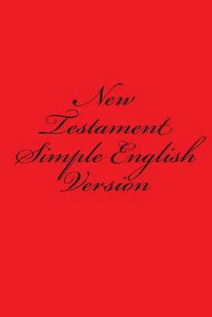 New Testament - Simple English Version de S. Royle