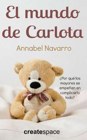 El Mundo de Carlota de Annabel Navarro