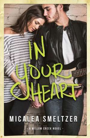 In Your Heart de Micalea Smeltzer