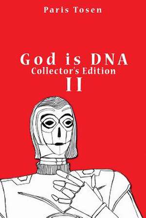 God Is DNA Collector's Edition II de Paris Tosen