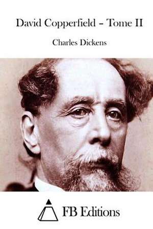 David Copperfield - Tome II de Charles Dickens