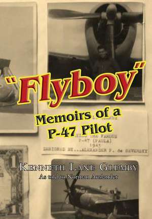 Flyboy de Kenneth Lane Glemby