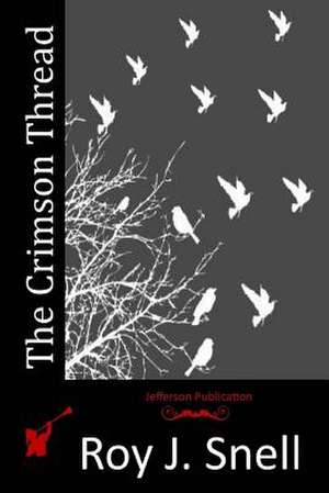 The Crimson Thread de Roy J. Snell