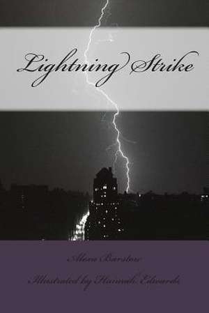 Lightning Strike de Alexa K. Barstow