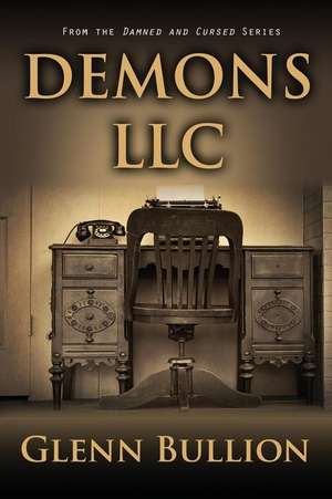 Demons LLC de Glenn Bullion