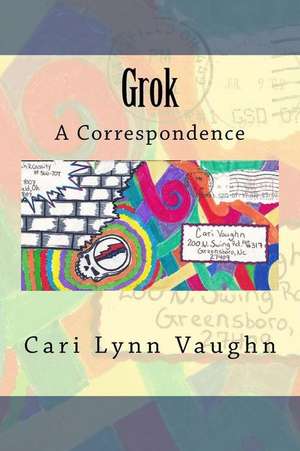 Grok de Cari Lynn Vaughn