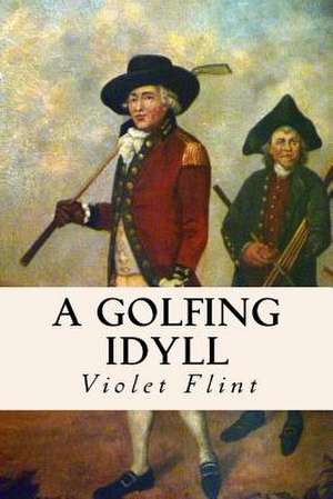 A Golfing Idyll de Violet Flint