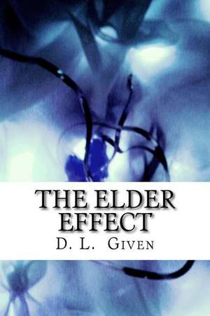 The Elder Effect de D. L. Given