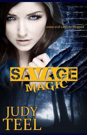 Savage Magic de Judy Teel