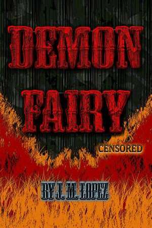 Demon Fairy (Censored) de J. M. Lopez