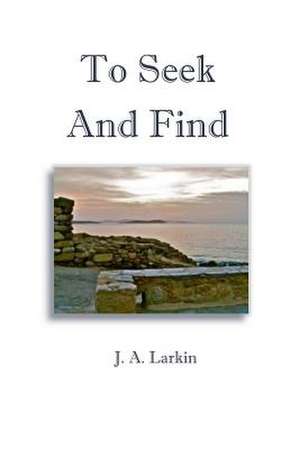 To Seek and Find de Larkin