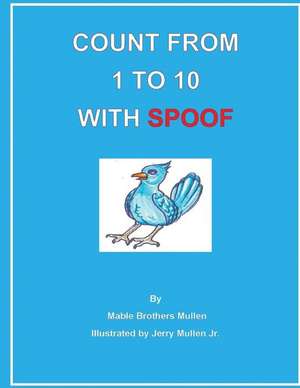 Count from 1 to 10 with Spoof de Mable Brothers Mullen