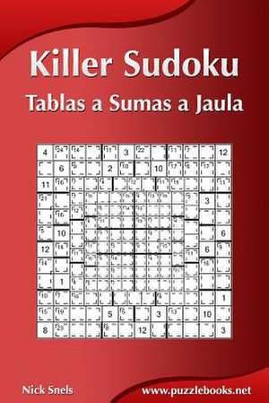 Killer Sudoku - Tablas a Sumas a Jaula de Nick Snels