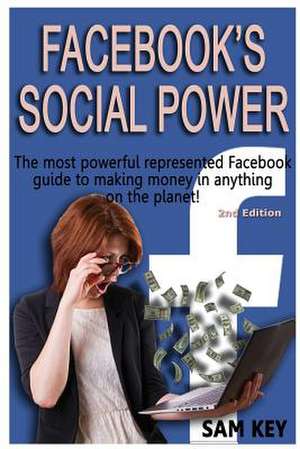 Facebook Social Power de Sam Key