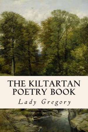 The Kiltartan Poetry Book de Lady Gregory