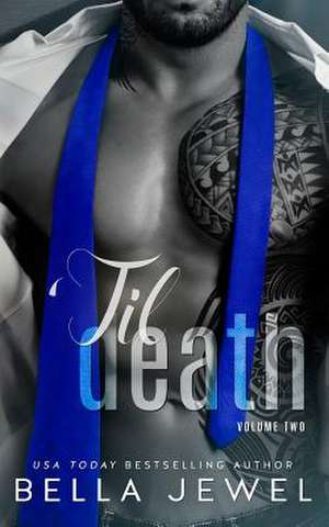 'Til Death - Part 2 de Bella Jewel