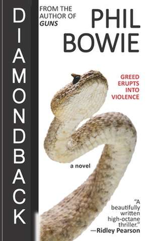 Diamondback de Phil Bowie