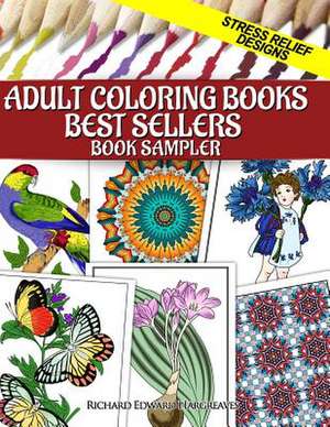 Adult Coloring Books Best Sellers Sampler de Richard Edward Hargreaves