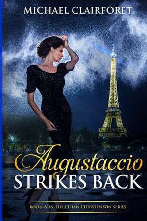 Augustaccio Strikes Back de Michael Clairforet