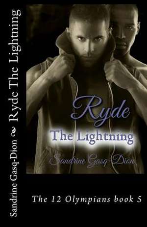 Ryde the Lightning de Sandrine Gasq-Dion