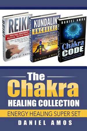 Chakra Healing Collection de Daniel Amos