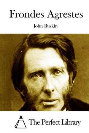 Frondes Agrestes de John Ruskin