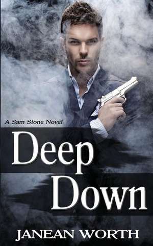 Deep Down de Janean Worth