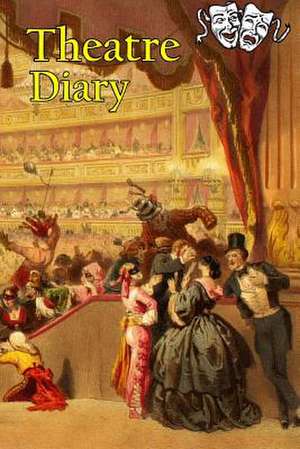 Theatre Diary de A. T. Lemay