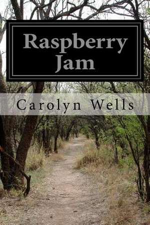 Raspberry Jam de Carolyn Wells