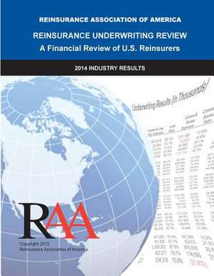 Reinsurance Underwriting Review de Reinsurance Association Of America