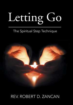 Letting Go de Rev. Robert D. Zancan