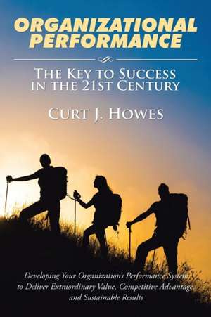 Organizational Performance de Curt J. Howes