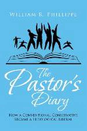 The Pastor's Diary de William R. Phillippe