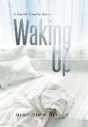 Waking Up de Meredith P. Beeler