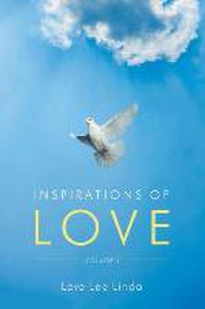 Inspirations of Love - Volume 1 de Lee Linda Love