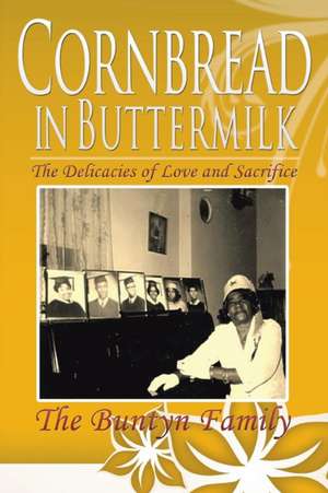 Cornbread in Buttermilk de The Buntyn Family