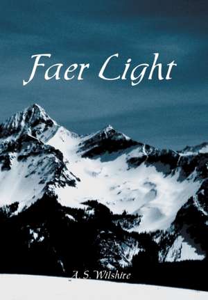 Faer Light de A. S. Wilshire