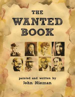 The Wanted Book de John Nieman