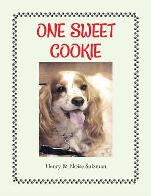 ONE SWEET COOKIE de Henry & Eloise Sulzman