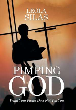 Pimping God de Leola Silas