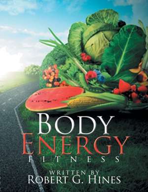 Body Energy de Robert G. Hines