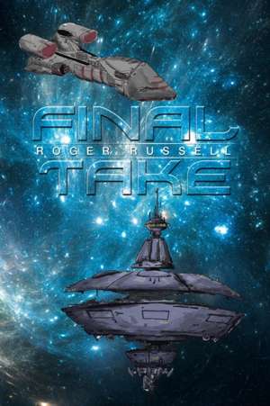 Final Take de Roger Russell