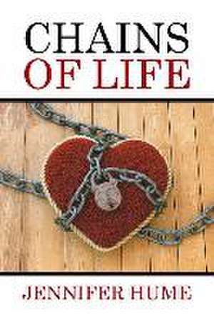 Chains of Life de Jennifer Hume