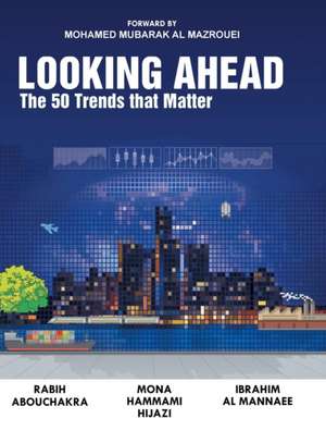 Looking Ahead de R. Abouchakra I. Al Mannaee Mona Hammami