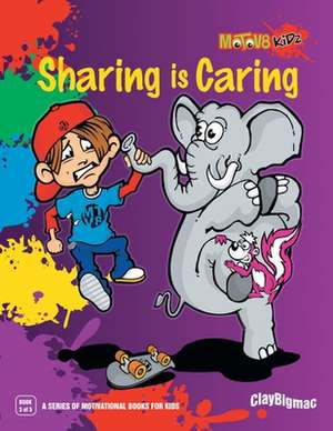 Sharing Is Caring de Clayton John McIntosh