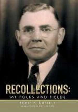 Recollections de Eddie B. Rozelle