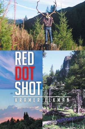 Red Dot Shot de Kramer Elkman