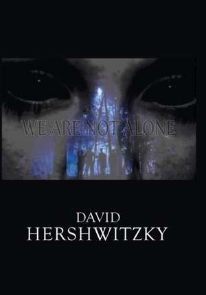 We Are Not Alone de David Hershwitzky