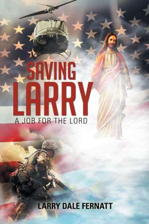 Saving Larry de Larry Dale Fernatt