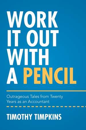 Work It Out with a Pencil de Timothy Timpkins